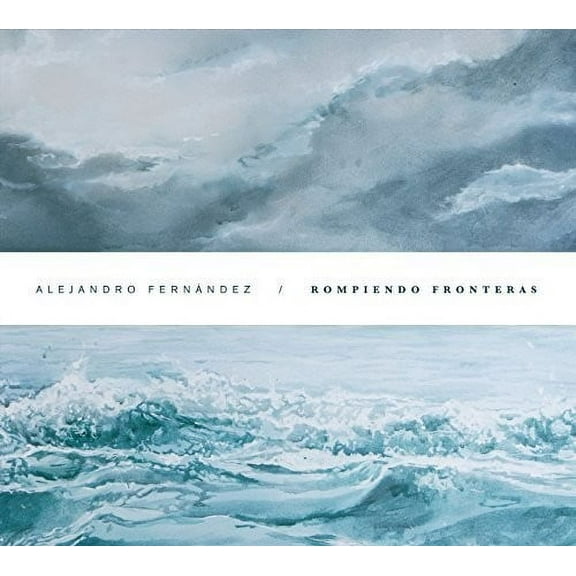Alejandro Fernandez - Rompiendo Fronteras - Music & Performance - CD