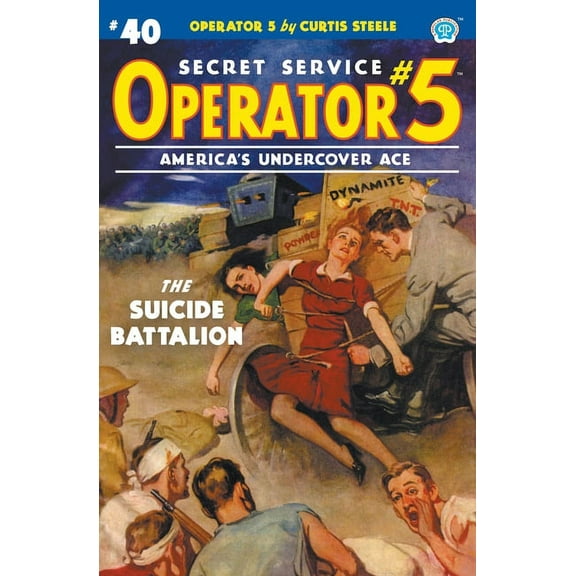 Operator 5: Operator 5 #40 : The Suicide Battalion (Series #40) (Paperback)