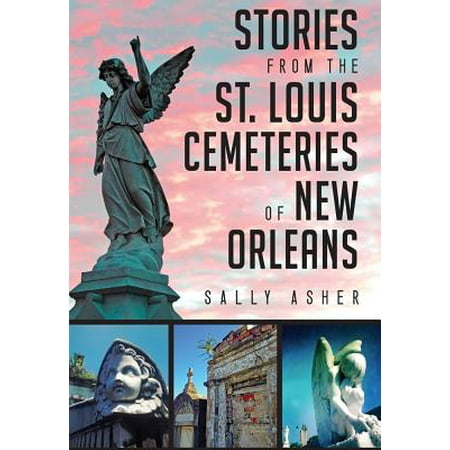 Stories from the St. Louis Cemeteries of New