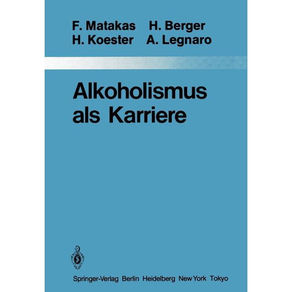 Monographien Aus Dem Gesamtgebiete der P Alkoholismus ALS Karriere, Book 36, (Paperback)