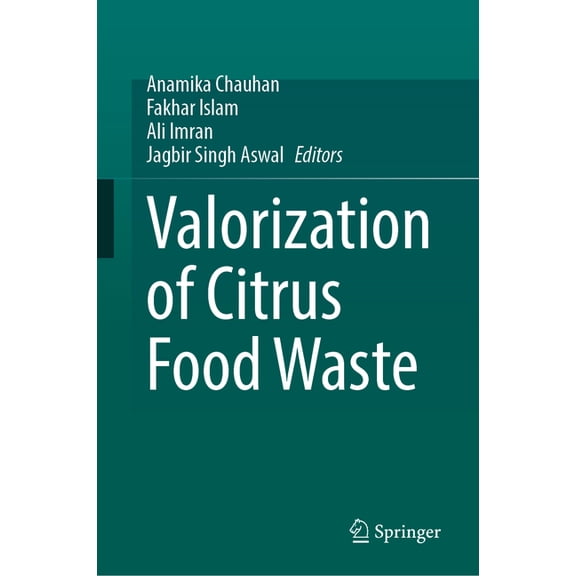 Valorization of Citrus Food Waste, (Hardcover)