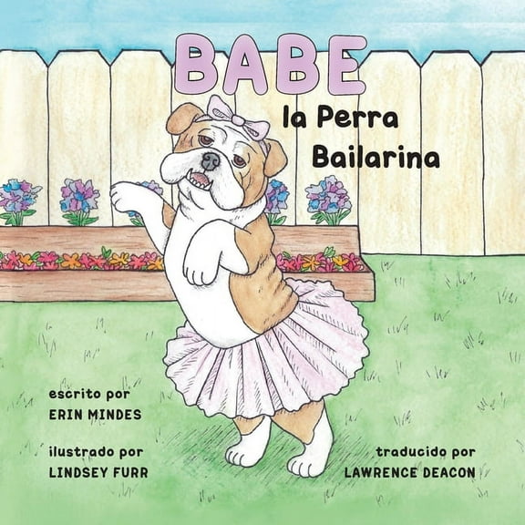 Babe, el Perro BailarÃ­na, (Paperback)