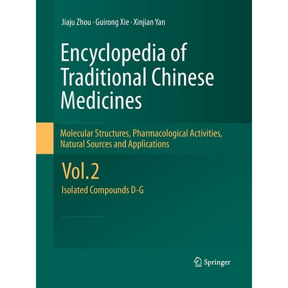 Encyclopedia of Traditional Chinese Medicines - Molecular Structures, Pharmacological Activities, Natural Sources and Ap, (Paperback)