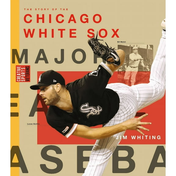 Creative Sports: Veterans: Chicago White Sox (Paperback)