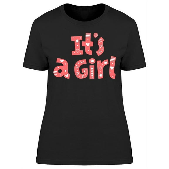 Text: Its A Girl T-Shirt Women -Image by Shutterstock, Female Small