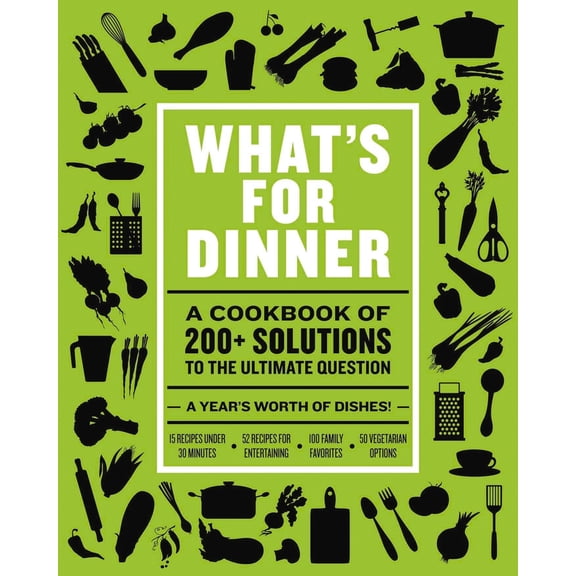 Pre-Owned What's for Dinner: Over 200 Seasonal Recipes from Weekend Feasts to Fast Weeknight Meals (Hardcover) 1646430301 9781646430307