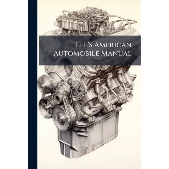 Lee's American Automobile Manual (Paperback)