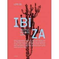 Life is Ibiza : People Houses Life (Hardcover)