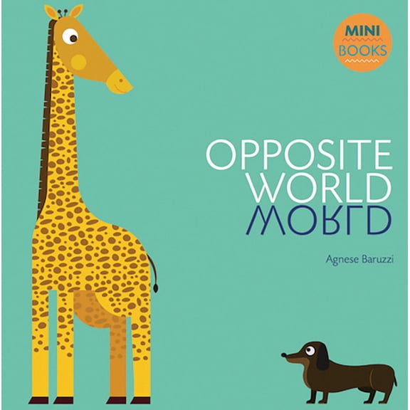 My First Book: Opposite World (Board Book)