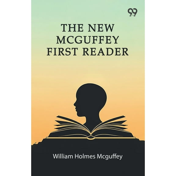 The New Mcguffey First Reader, (Paperback)