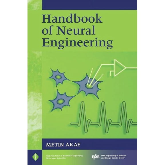 IEEE Press Biomedical Engineering Handbook of Neural Engineering, (Hardcover)