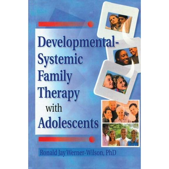 Haworth Marriage and the Family Developmental-Systemic Family Therapy with Adolescents, (Paperback)
