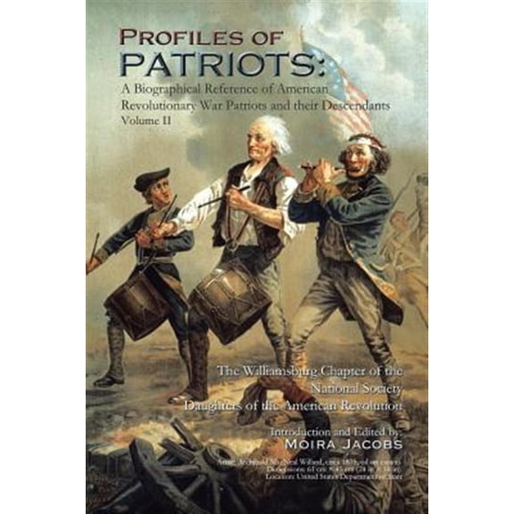 Pre-Owned Profiles of Patriots : A Biographical Reference of American Revolutionary War Patriots and Their Descendants