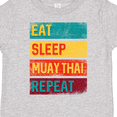 thumbnail image 4 of Inktastic Eat Sleep Muay Thai Repeat Boys or Girls Toddler T-Shirt, 4 of 5