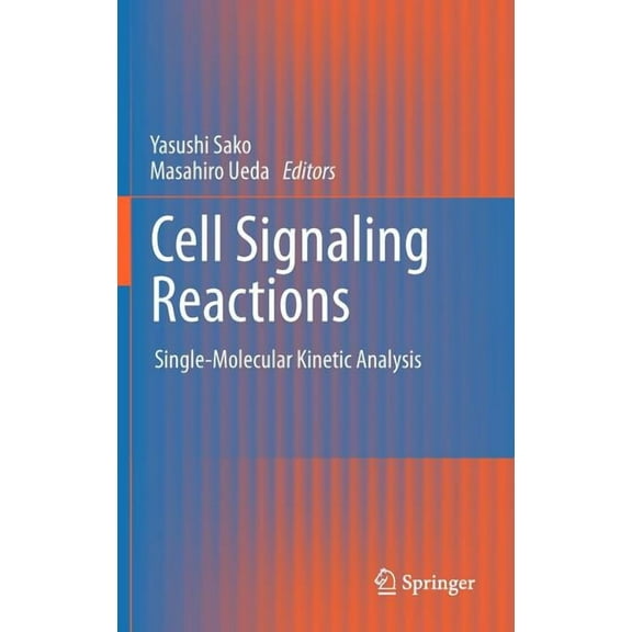 Cell Signaling Reactions: Single-Molecular Kinetic Analysis, (Hardcover)