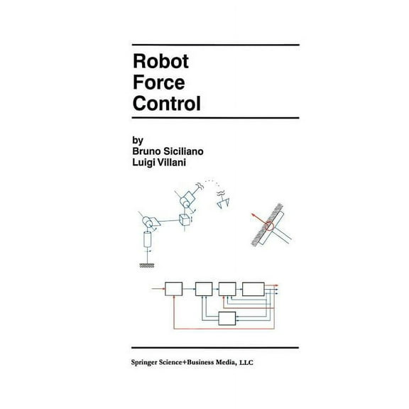The Springer International Engineering a Robot Force Control, Book 540, (Paperback)