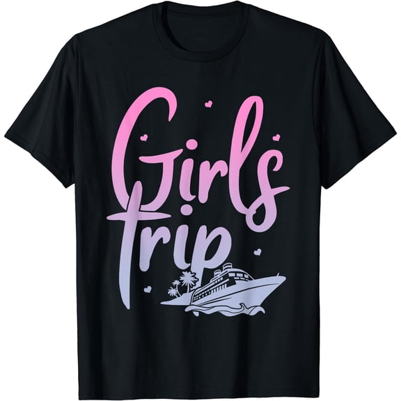 Girls Trip Sailing Boat Yacht Boats Water Boating T-Shirt Black Small