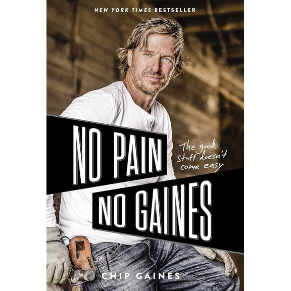 Pre-Owned No Pain, No Gaines: The Good Stuff Doesn't Come Easy (Paperback) 0785237925 9780785237921