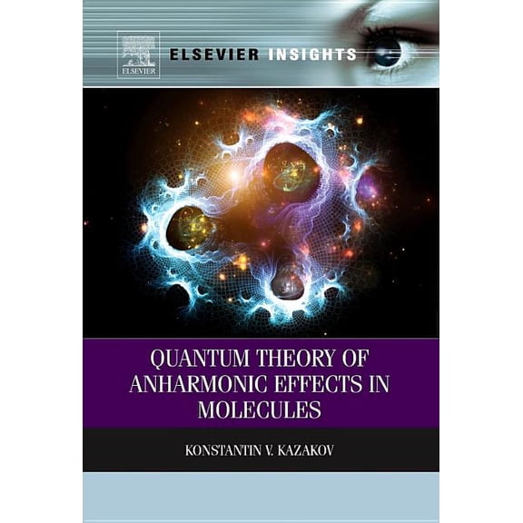 Quantum Theory of Anharmonic Effects in Molecules, (Paperback)