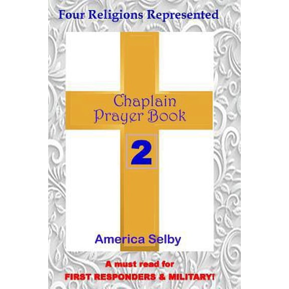 Pre-Owned Chaplain Prayer Book 2 for Ministers, First Responders, & Health Care Workers : Prayer Book for Chaplains, First Responders, Ministers, Military, Doctors, Nurses, Nursing-home staf