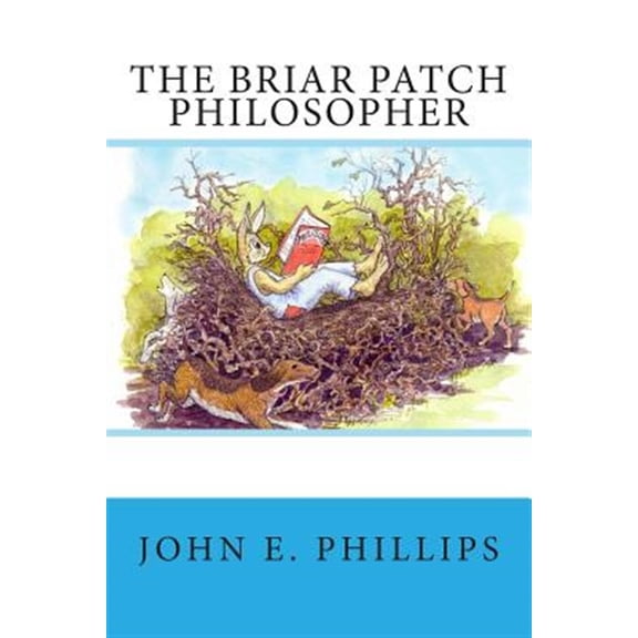 Pre-Owned The Briar Patch Philosopher