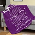 thumbnail image 4 of Wedding Anniversary Romantic Gifts for Wife Women from Husband, Wife Birthday Gift Ideas, Anniversary Birthday for Wife Her, Wife Gifts from Husband, Love Wife Blanket 60" x 50", 4 of 5