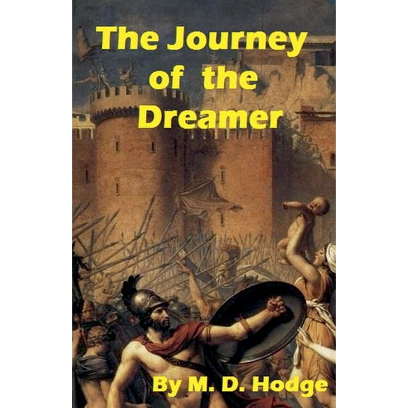 The Journey of the Dreamer, (Paperback)
