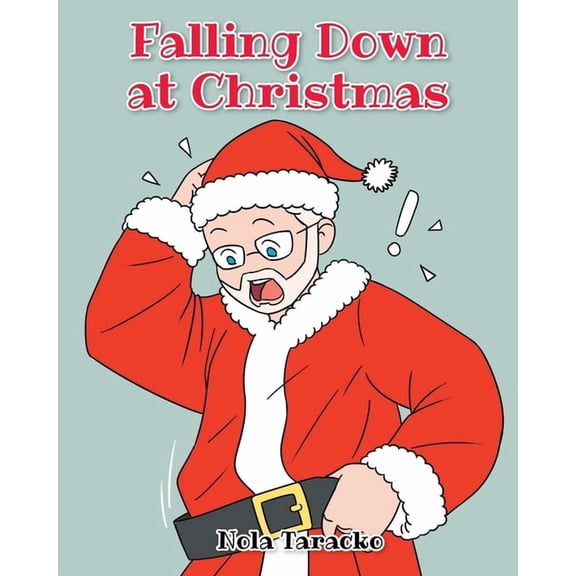 Falling Down at Christmas, (Paperback)