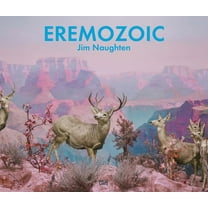 Jim Naughten: Eremozoic (Hardcover)