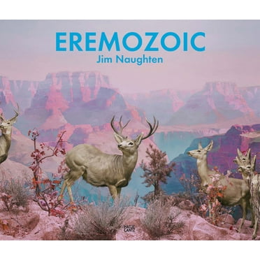 Jim Naughten: Eremozoic (Hardcover)