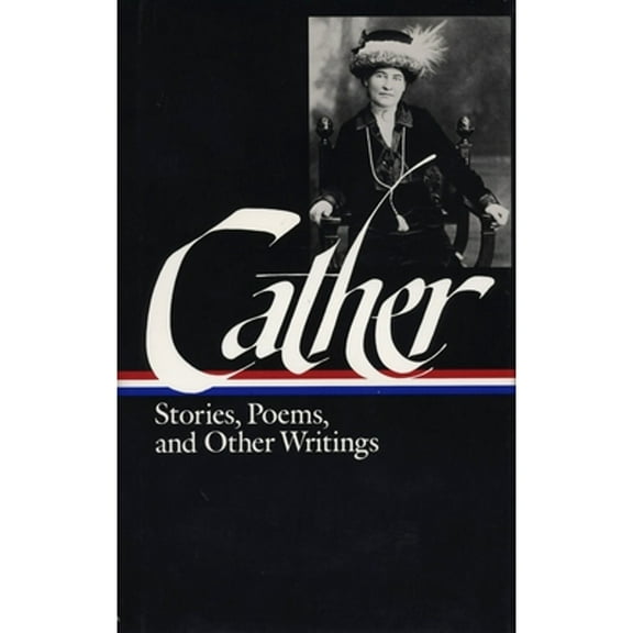 Pre-Owned Willa Cather : Stories, Poems, and Other Writings, Hardcover by O'Brien, Sharon (EDT), ISBN 0940450712, ISBN-13 9780940450714