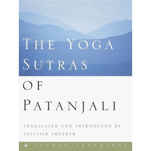 Sacred Teachings The Yoga Sutras of Patanjali, (Hardcover)