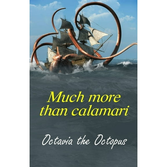 Much more than calamari (Paperback)
