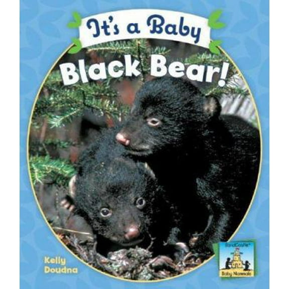 Pre-Owned It's a Baby Black Bear (Library Binding) 1604530235 9781604530230