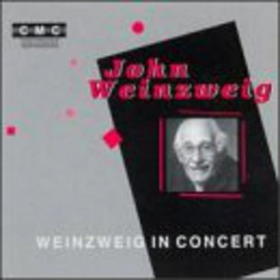 John Weinzweig - In Concert - Music & Performance - CD
