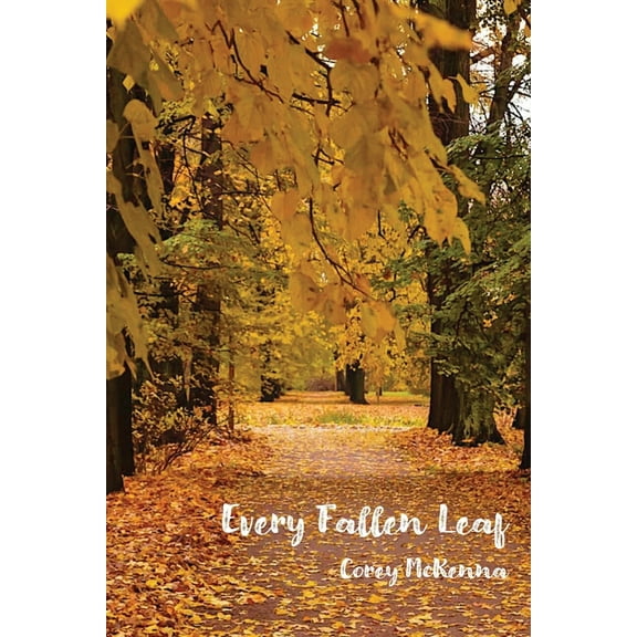 Every Fallen Leaf, (Paperback)