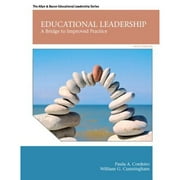 Pre-Owned Educational Leadership: A Bridge to Improved Practice (Hardcover 9780132678124) by Paula Cordeiro, William Cunningham