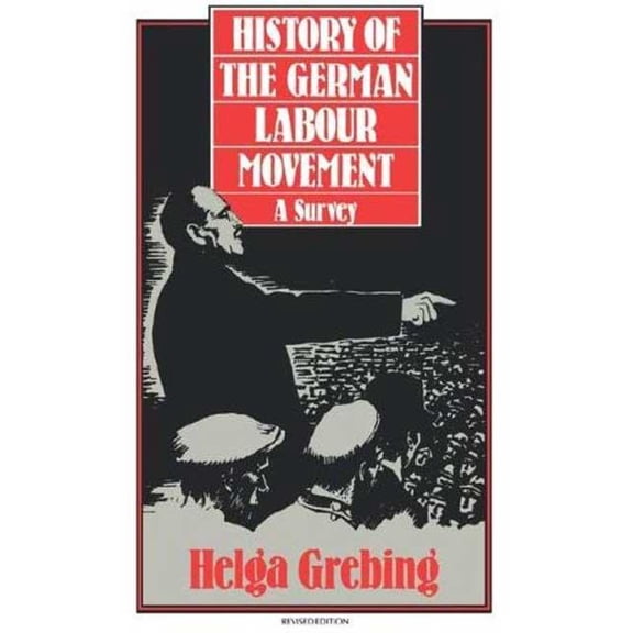 History of the German Labour Movement: A Survey, (Paperback)