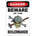 thumbnail image 1 of Danger Beware Of The Boilermaker Size: 16 x 12 Inch Metal Novelty Sign, 1 of 4