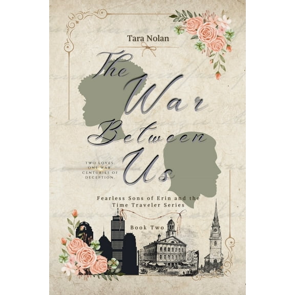 Fearless Sons of Erin and the Time Trave The War Between Us, Book 2, (Paperback)