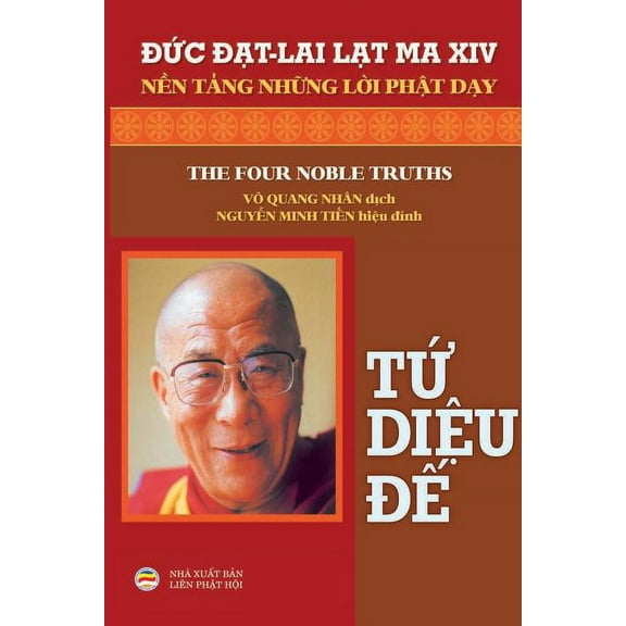 Tứ diệu đế: Nền tảng những lời PhN, (Paperback)