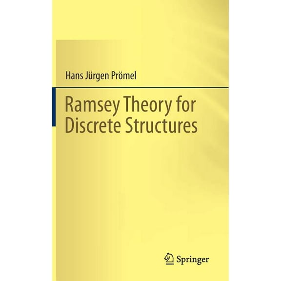 Ramsey Theory for Discrete Structures, (Hardcover)