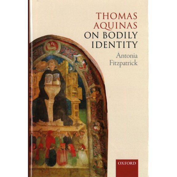 Pre-Owned Thomas Aquinas on Bodily Identity (Hardcover) by Antonia Fitzpatrick