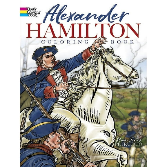 Dover American History Coloring Books Alexander Hamilton Coloring Book, (Paperback)