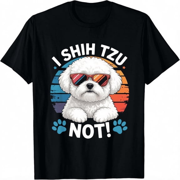 I Shih Tzu Not Funny Shih Tzu Dog Lover Graphic for D Unisex T-Shirt
