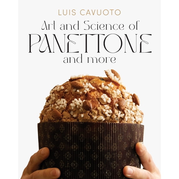 Art and Science of Panettone and more, (Paperback)