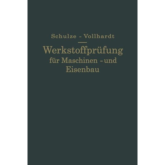 Werkstoffprüfung Für Maschinen- Und Eisenbau, (Paperback)