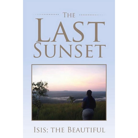 The Last Sunset, (Paperback)