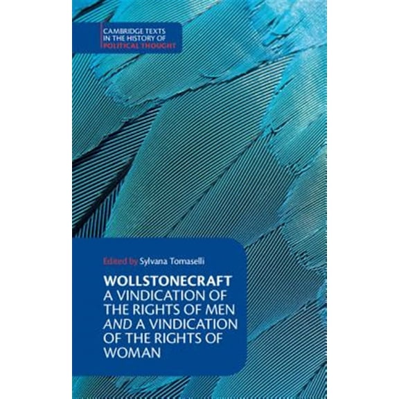 Pre-Owned Wollstonecraft: A Vindication of the Rights of Men and a Vindication of the Rights of Woman and Hints (Cambridge Texts in the History of Political Thought)