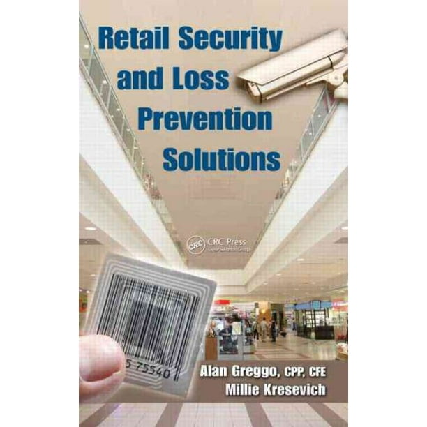 Retail Security and Loss Prevention Solutions (Hardcover)